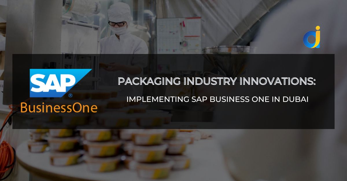 Packaging Industry Innovations and Implementing SAP Business One In Dubai